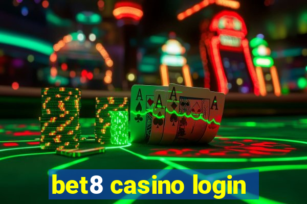 bet8 casino login